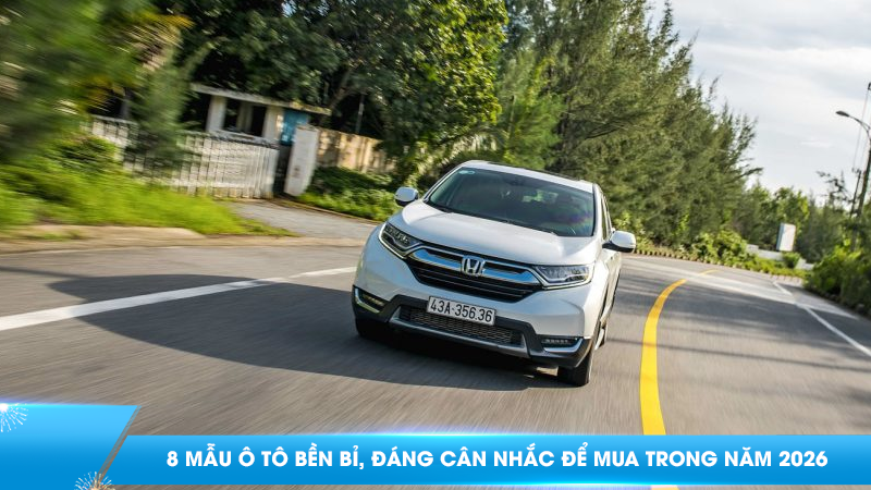 8 mẫu ô tô bền bỉ, đáng cân nhắc để mua trong năm 2026