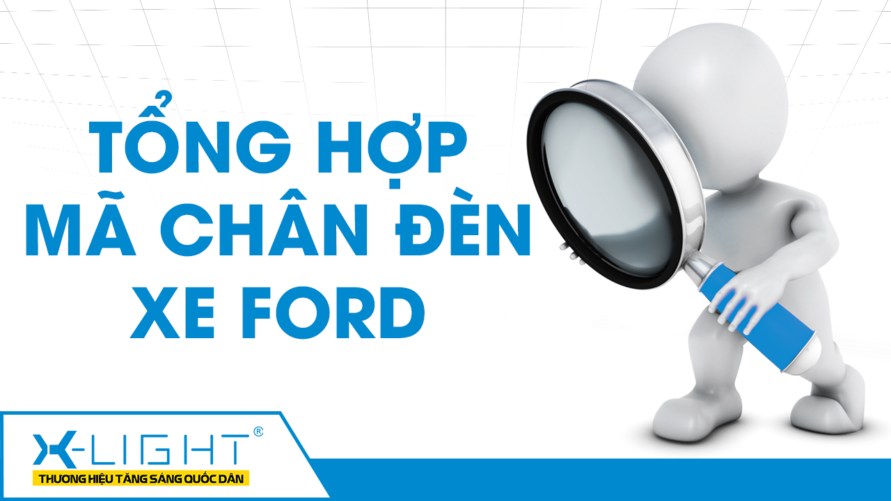 Bảng tổng hợp mã chân đèn xe Ford