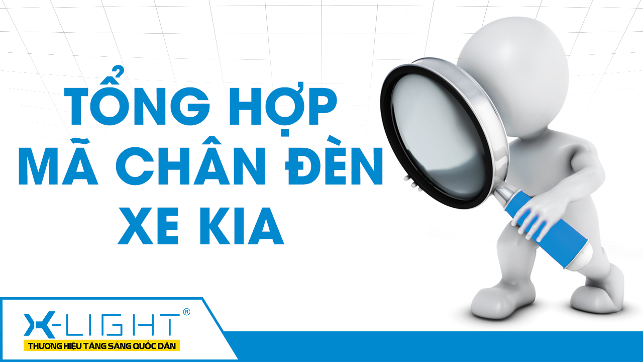Bảng tổng hợp mã chân đèn xe Kia