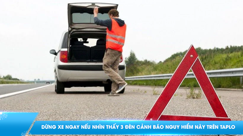 Dừng xe ngay nếu nhìn thấy 3 đèn cảnh báo nguy hiểm này trên taplo