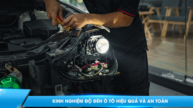 Kinh nghiệm độ đèn ô tô hiệu quả và an toàn