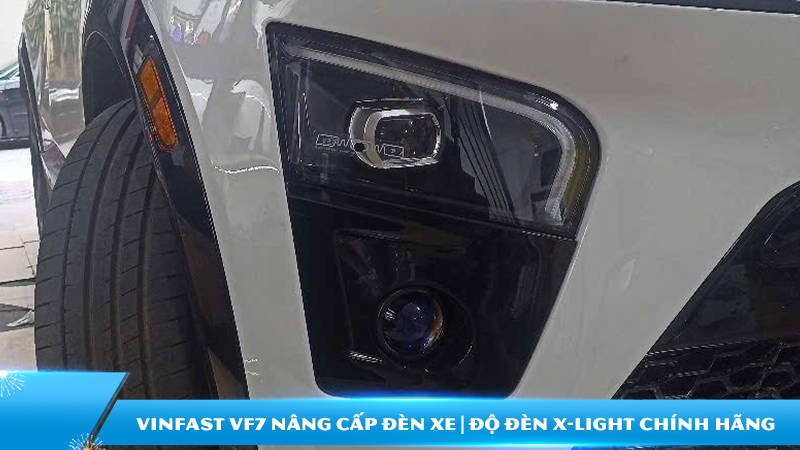 VinFast VF7 nâng cấp đèn xe | Độ đèn X-Light chính hãng