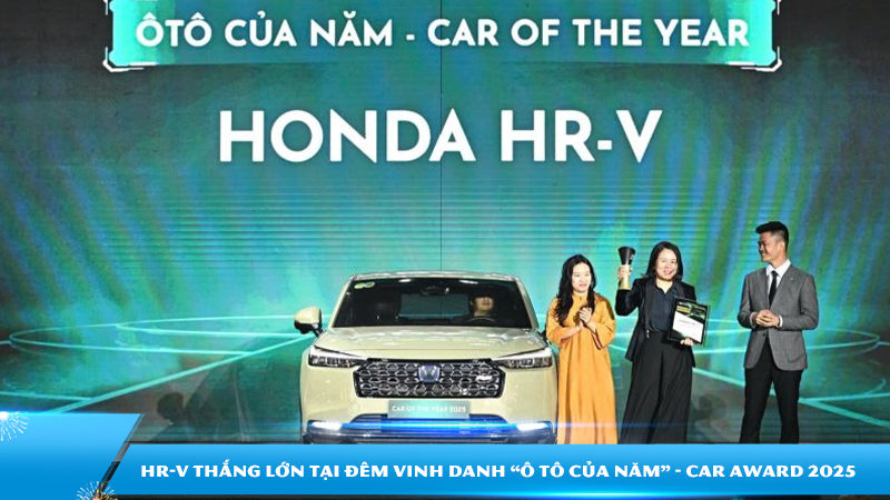 HR-V thắng lớn tại đêm vinh danh “Ô tô của năm” - Car Award 2025