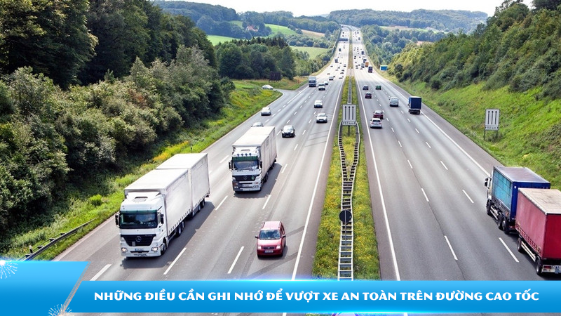 Những điều cần ghi nhớ để vượt xe an toàn trên đường cao tốc