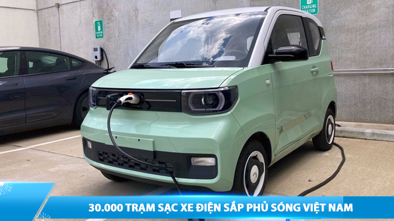 30.000 trạm sạc xe điện sắp phủ sóng Việt Nam