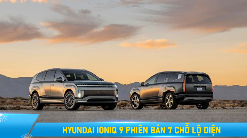 Hyundai Ioniq 9 phiên bản 7 chỗ lộ diện