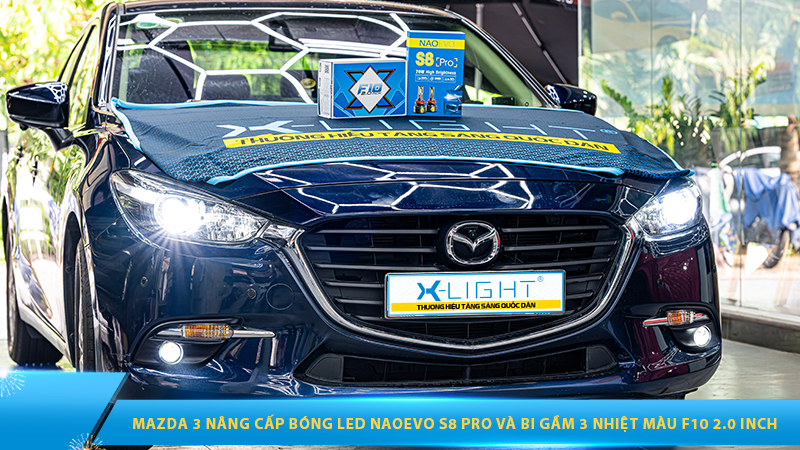 Mazda 3 nâng cấp bóng LED NaoEvo S8 Pro và bi gầm 3 nhiệt màu F10 2.0 inch