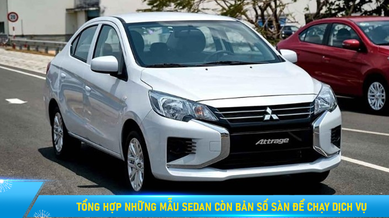 Tổng hợp những mẫu Sedan còn bản số sàn để chạy dịch vụ