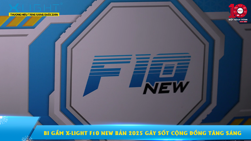 Chỉ xuất hiện trong vài giây, Bi gầm X-Light F10 New bản 2025 đã gây sốt cộng đồng tăng sáng