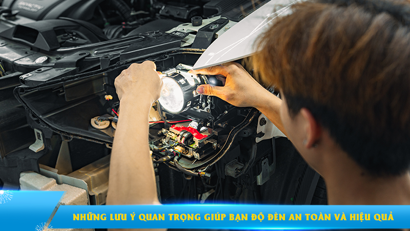 Những lưu ý quan trọng giúp bạn nâng cấp đèn ô tô an toàn và hiệu quả