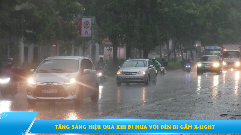 Tăng sáng hiệu quả khi đi mưa với đèn bi gầm X-Light