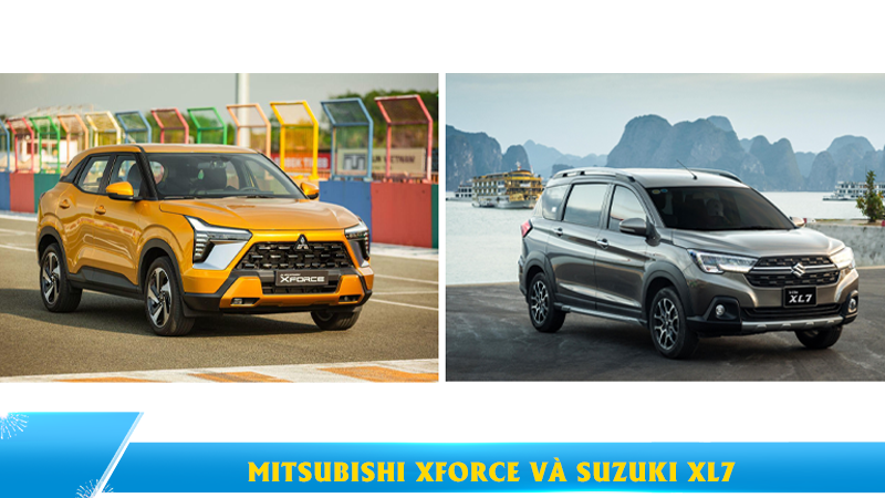 Mitsubishi Xforce và Suzuki XL7: So sánh hai mẫu SUV 600 triệu dành cho gia đình Việt