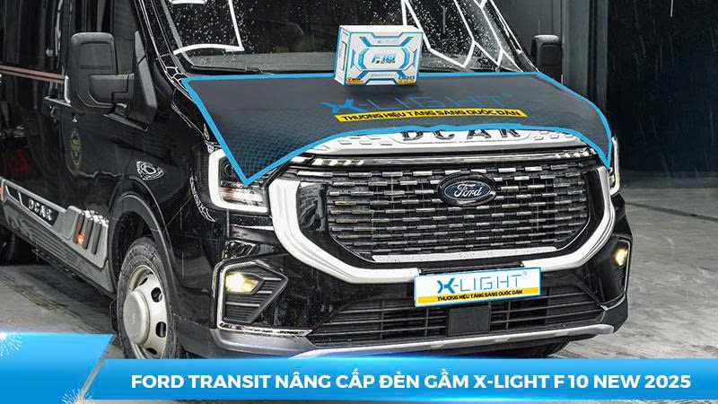 Ford Transit nâng cấp đèn gầm X-Light F10 New 2025