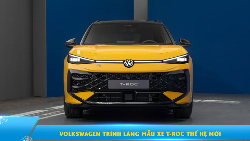 Volkswagen trình làng mẫu xe T-Roc thế hệ mới