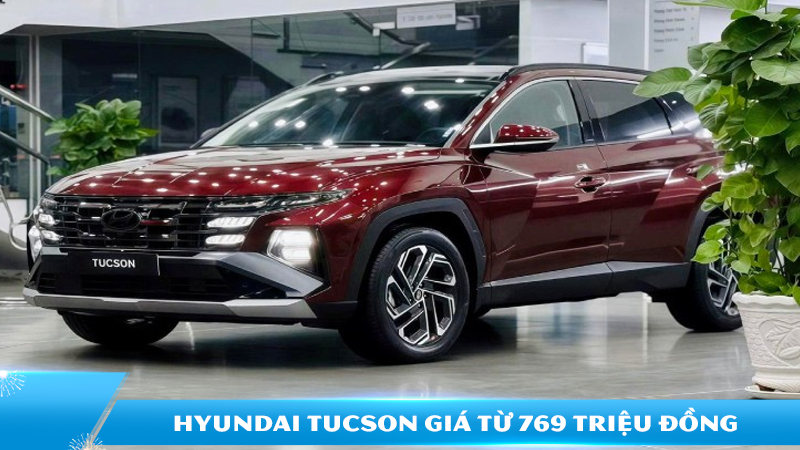 Hyundai Tucson giá từ 769 triệu đồng: Vì sao luôn nằm trong top SUV hạng C đáng mua?