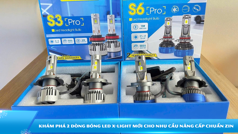 Khám phá 2 dòng bóng LED X-Light mới cho nhu cầu nâng cấp chuẩn zin