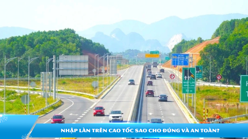 Nhập làn trên cao tốc sao cho đúng và an toàn?