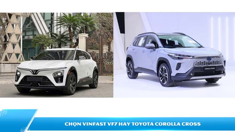 Tầm giá 1 tỷ đồng, nên chọn VinFast VF7 hay Toyota Corolla Cross?