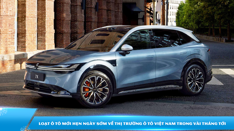 Loạt ô tô mới hẹn ngày sớm về thị trường ô tô Việt Nam trong vài tháng tới