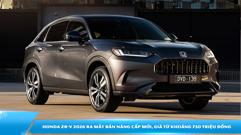 Honda ZR-V 2026 ra mắt bản nâng cấp mới, giá từ khoảng 750 triệu đồng