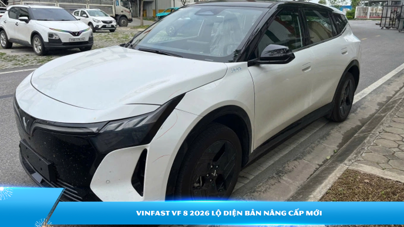 VinFast VF 8 2026 lộ diện bản nâng cấp mới: Thiết kế thay đổi mạnh, tăng sức cạnh tranh